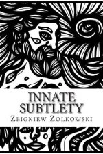 Innate Subtlety: An Exploration of Creation
