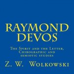 Raymond Devos: The Spirit and the Letter, Chirographic and semiotic studies