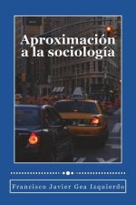 Aproximacion a la sociologia