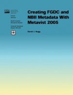 Creating FGDC and NBII Metadata With Metavist 2005