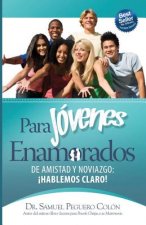 Para Jovenes Enamorados - Version Escolar: De Amistad y Noviazgo, ?Hablemos Claro!