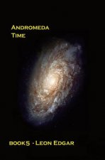 Andromeda Time: Things turn out to be not quite as impossible as they first seem
