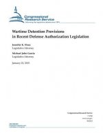 Wartime Detention Provisions in Recent Defense Authorization Legislation