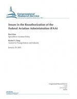 Issues in the Reauthorization of the Federal Aviation Administration (FAA)