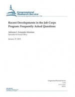 Recent Developments in the Job Corps Program: Frequently Asked Questions