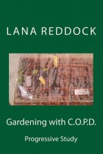 Gardening with C.O.P.D.: Progressive Study