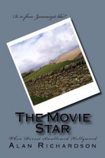 The Movie Star: When Dorset Swallowed Hollywood