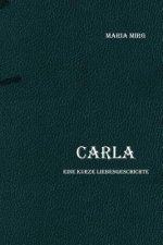 Carla: Eine kurze Liebesgeschichte