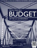 Budget of the U.S. Government Fiscal Year 2016