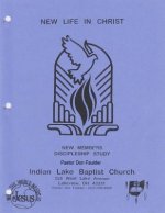 New Life In Christ: New Members Discipleship Study