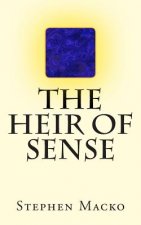 The Heir of Sense