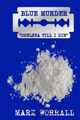 Blue Murder: Chelsea Till I Die