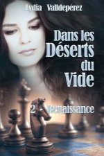 Dans les Deserts du Vide: Livre 2 - Renaissance