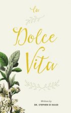 La Dolce Vita: Living the Good Life