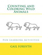 Counting and Coloring Wild Animals: Fun Learning Activities