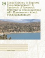 Social Science to Improve Fuels Management: A Synthesis of Research Relevant to Communicating with Homeowners About Fuels Management
