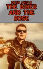 The Biker and the Rose