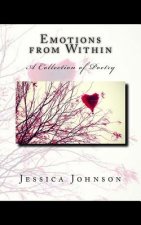 Emotions from Within: A Collection of Poetry