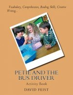 Petie and the Bus Driver: Activity Book