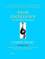 Exam Excellence for Pipe Band Drummers: Lesson Diary: Teaching Unit 1