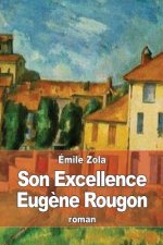 Son Excellence Eug?ne Rougon