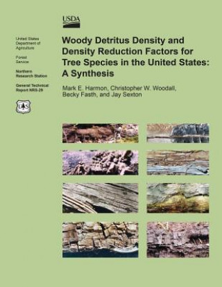 Woody Detritus Density and Density Reduction Factors for Tree Species in the United States: A Synthesis