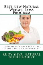 Best New Natural Weight Loss Program: ?Discover how easy it is to lose weight naturally?