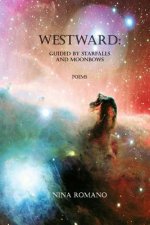 Westward: Guided by Starfalls and Moonbows