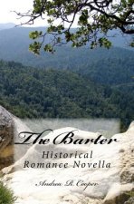 The Barter: Historical Romance Novella