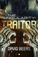 The Singularity: Traitor