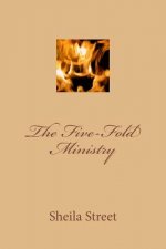 The Five Fold Ministry
