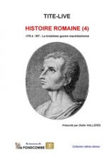 Histoire Romaine (4): -178 ? -167: La troisi?me guerre macédonienne