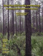 Slash Pine: Still Growing and Growing! Proceedings of the Slash Pine Symposium