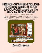 FRENCH-SPANISH-ENGLISH-RUSSIAN BOOK of FOUR LANGUAGES based on the story by Albert Camus: 