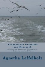 Acupressure Practices and Research: A Selective Annotated Bibliography of Dissertations and Theses