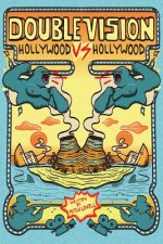 Double Vision: Hollywood vs. Hollywood