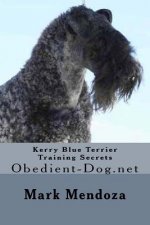 Kerry Blue Terrier Training Secrets: Obedient-Dog.net