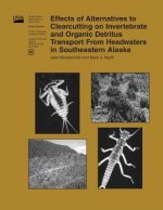 Effects of Alternatives to Clearcutting on Invertebrate and Organic Detritus Transport From Headwaters in Southeastern Alaska