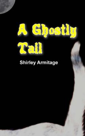 A Ghostly Tail