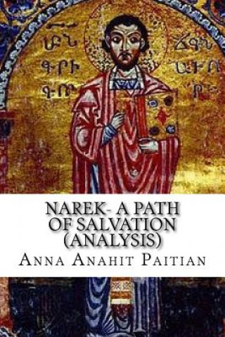 Narek- A Path of Salvation: The Teaching Of The Armenian Church