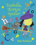 Isabella, Rotten Speller