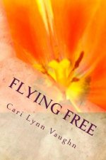 Flying Free: And Other Stories