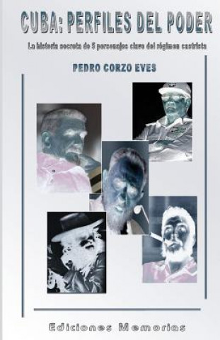 Cuba: Perfiles del poder