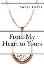 From My Heart to Yours: Poems From the Heart