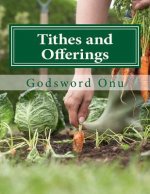 Tithes and Offerings: Giving to the Almighty God