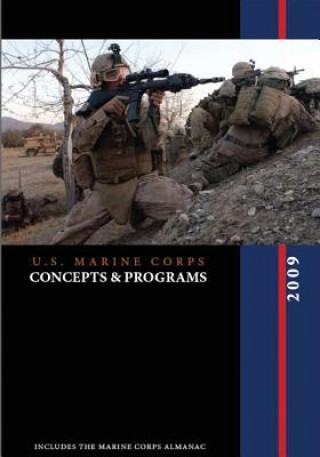 U.S. Marine Corps Concepts & Programs: 2009