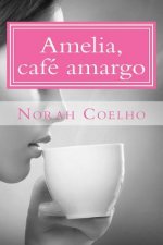 Amelia, cafe amargo