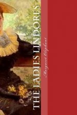 The Ladies Lindores: Vol. 1