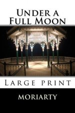 Under a Full Moon