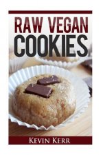 Raw Vegan Cookies: Raw Food Cookie, Brownie, and Candy Recipes.